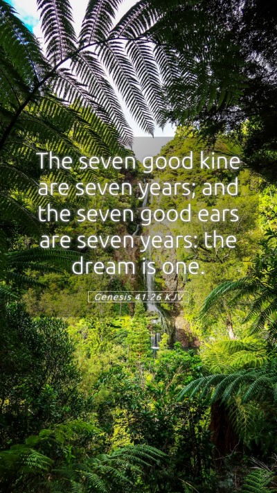 Picture 05 - Genesis 41:26 KJV Mobile Phone Wallpaper - The seven good kine are seven years; and the - Mobile Bible Verse Wallpaper