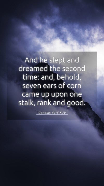Picture 05 - Genesis 41:5 KJV Mobile Phone Wallpaper - And he slept and dreamed the second time: and, - Mobile Bible Verse Wallpaper