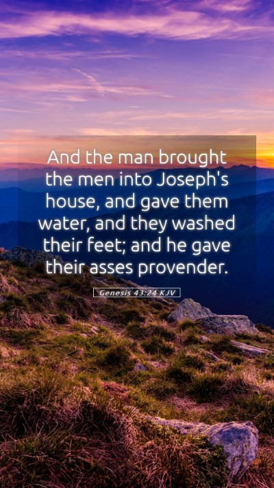 Picture 05 - Genesis 43:24 KJV Mobile Phone Wallpaper - And the man brought the men into Joseph's house, - Mobile Bible Verse Wallpaper