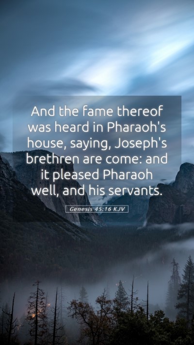 Picture 05 - Genesis 45:16 KJV Mobile Phone Wallpaper - And the fame thereof was heard in Pharaoh's - Mobile Bible Verse Wallpaper