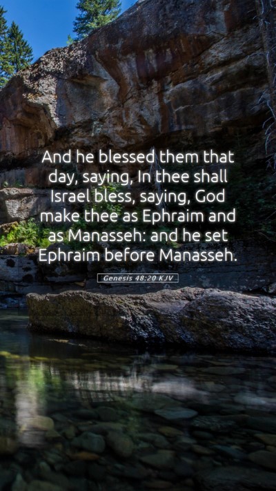 Picture 05 - Genesis 48:20 KJV Mobile Phone Wallpaper - And he blessed them that day, saying, In thee - Mobile Bible Verse Wallpaper
