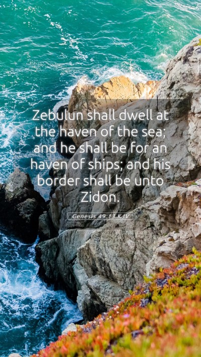 Picture 05 - Genesis 49:13 KJV Mobile Phone Wallpaper - Zebulun shall dwell at the haven of the sea; and - Mobile Bible Verse Wallpaper