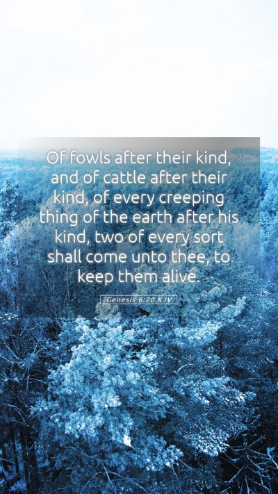 Picture 05 - Genesis 6:20 KJV Mobile Phone Wallpaper - Of fowls after their kind, and of cattle after - Mobile Bible Verse Wallpaper