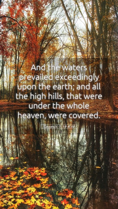 Picture 05 - Genesis 7:19 KJV Mobile Phone Wallpaper - And the waters prevailed exceedingly upon the - Mobile Bible Verse Wallpaper