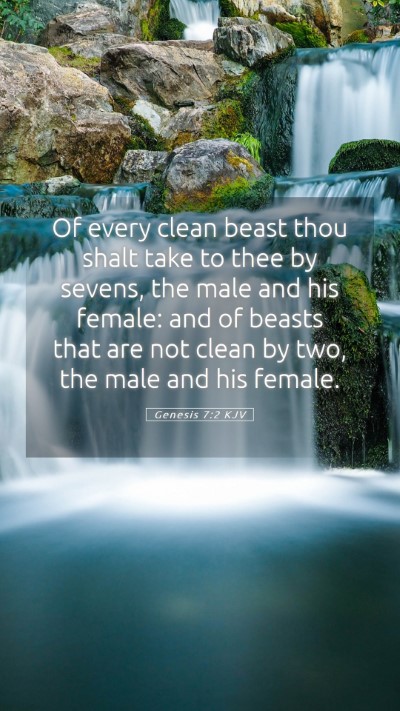 Picture 05 - Genesis 7:2 KJV Mobile Phone Wallpaper - Of every clean beast thou shalt take to thee by - Mobile Bible Verse Wallpaper