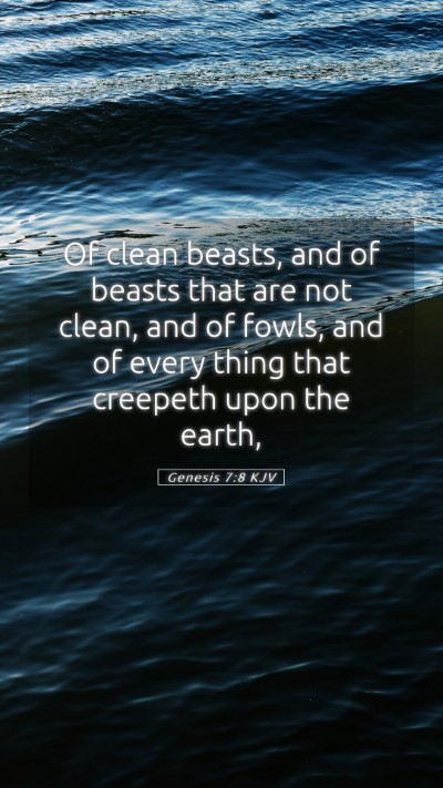 Picture 05 - Genesis 7:8 KJV Mobile Phone Wallpaper - Of clean beasts, and of beasts that are not - Mobile Bible Verse Wallpaper