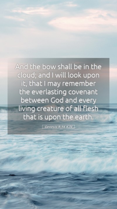Picture 05 - Genesis 9:16 KJV Mobile Phone Wallpaper - And the bow shall be in the cloud; and I will - Mobile Bible Verse Wallpaper