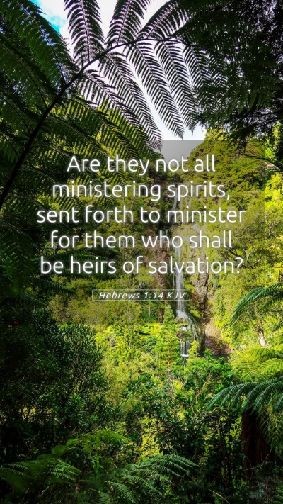 Picture 05 - Hebrews 1:14 KJV Mobile Phone Wallpaper - Are they not all ministering spirits, sent forth - Mobile Bible Verse Wallpaper