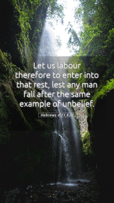 Picture 05 - Hebrews 4:11 KJV Mobile Phone Wallpaper - Let us labour therefore to enter into that rest, - Mobile Bible Verse Wallpaper
