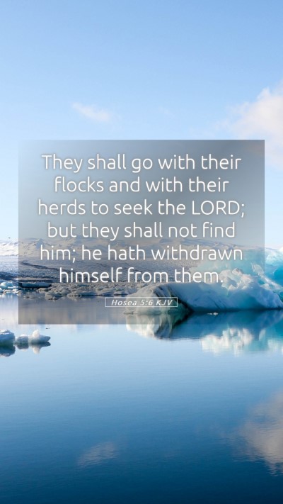 Picture 05 - Hosea 5:6 KJV Mobile Phone Wallpaper - They shall go with their flocks and with their - Mobile Bible Verse Wallpaper