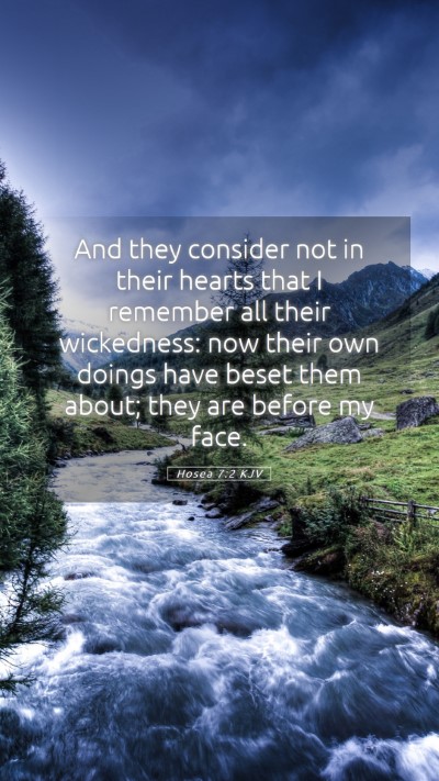 Picture 05 - Hosea 7:2 KJV Mobile Phone Wallpaper - And they consider not in their hearts that I - Mobile Bible Verse Wallpaper
