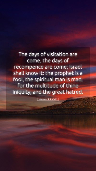 Picture 05 - Hosea 9:7 KJV Mobile Phone Wallpaper - The days of visitation are come, the days of - Mobile Bible Verse Wallpaper