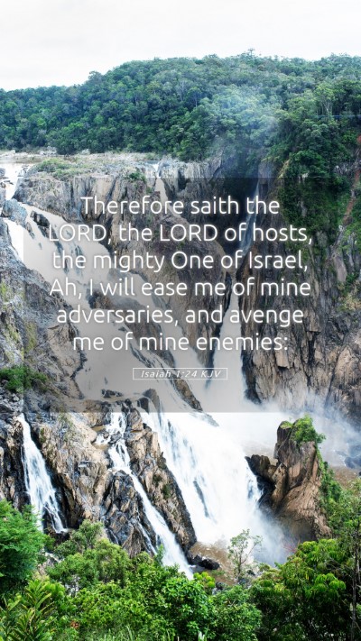 Picture 05 - Isaiah 1:24 KJV Mobile Phone Wallpaper - Therefore saith the LORD, the LORD of hosts, the - Mobile Bible Verse Wallpaper
