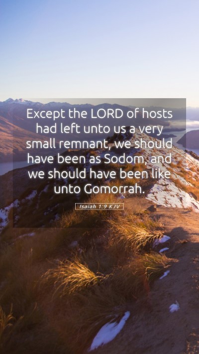 Picture 05 - Isaiah 1:9 KJV Mobile Phone Wallpaper - Except the LORD of hosts had left unto us a very - Mobile Bible Verse Wallpaper