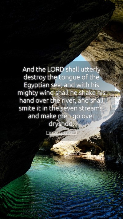 Picture 05 - Isaiah 11:15 KJV Mobile Phone Wallpaper - And the LORD shall utterly destroy the tongue of - Mobile Bible Verse Wallpaper