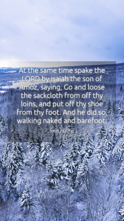 Picture 05 - Isaiah 20:2 KJV Mobile Phone Wallpaper - At the same time spake the LORD by Isaiah the son - Mobile Bible Verse Wallpaper