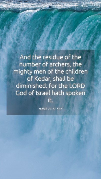 Picture 05 - Isaiah 21:17 KJV Mobile Phone Wallpaper - And the residue of the number of archers, the - Mobile Bible Verse Wallpaper