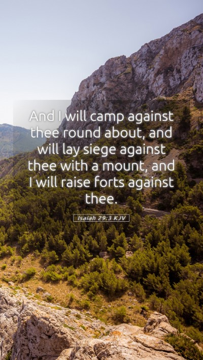Picture 05 - Isaiah 29:3 KJV Mobile Phone Wallpaper - And I will camp against thee round about, and - Mobile Bible Verse Wallpaper