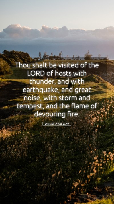 Picture 05 - Isaiah 29:6 KJV Mobile Phone Wallpaper - Thou shalt be visited of the LORD of hosts with - Mobile Bible Verse Wallpaper