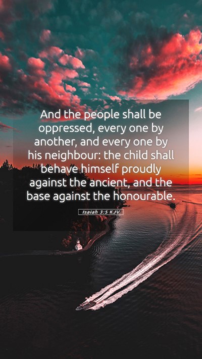 Picture 05 - Isaiah 3:5 KJV Mobile Phone Wallpaper - And the people shall be oppressed, every one by - Mobile Bible Verse Wallpaper