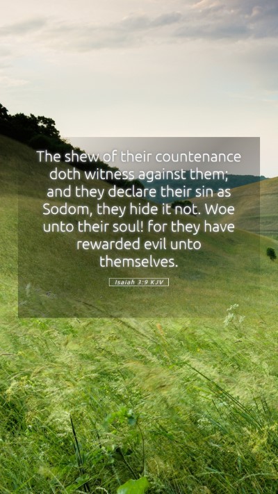 Picture 05 - Isaiah 3:9 KJV Mobile Phone Wallpaper - The shew of their countenance doth witness - Mobile Bible Verse Wallpaper