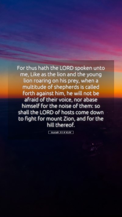 Picture 05 - Isaiah 31:4 KJV Mobile Phone Wallpaper - For thus hath the LORD spoken unto me, Like as - Mobile Bible Verse Wallpaper