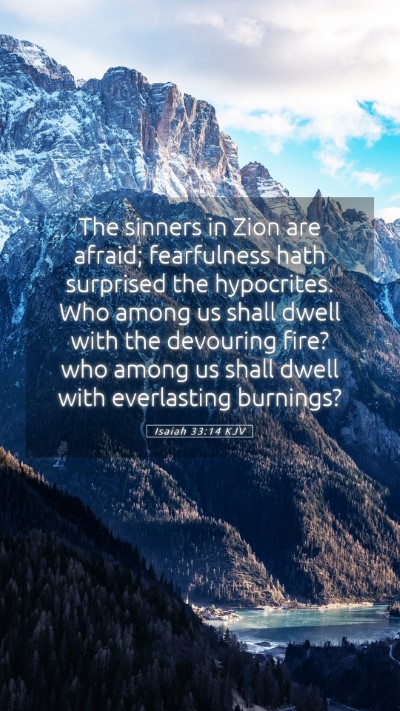 Picture 05 - Isaiah 33:14 KJV Mobile Phone Wallpaper - The sinners in Zion are afraid; fearfulness hath - Mobile Bible Verse Wallpaper