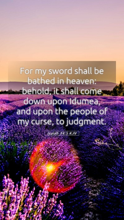 Picture 05 - Isaiah 34:5 KJV Mobile Phone Wallpaper - For my sword shall be bathed in heaven: behold, - Mobile Bible Verse Wallpaper