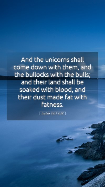 Picture 05 - Isaiah 34:7 KJV Mobile Phone Wallpaper - And the unicorns shall come down with them, and - Mobile Bible Verse Wallpaper