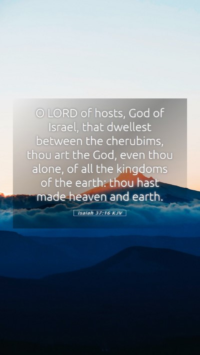 Picture 05 - Isaiah 37:16 KJV Mobile Phone Wallpaper - O LORD of hosts, God of Israel, that dwellest - Mobile Bible Verse Wallpaper