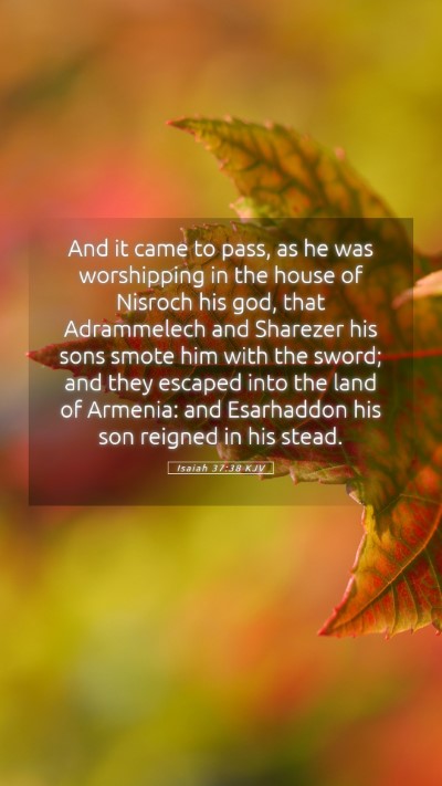 Picture 05 - Isaiah 37:38 KJV Mobile Phone Wallpaper - And it came to pass, as he was worshipping in the - Mobile Bible Verse Wallpaper