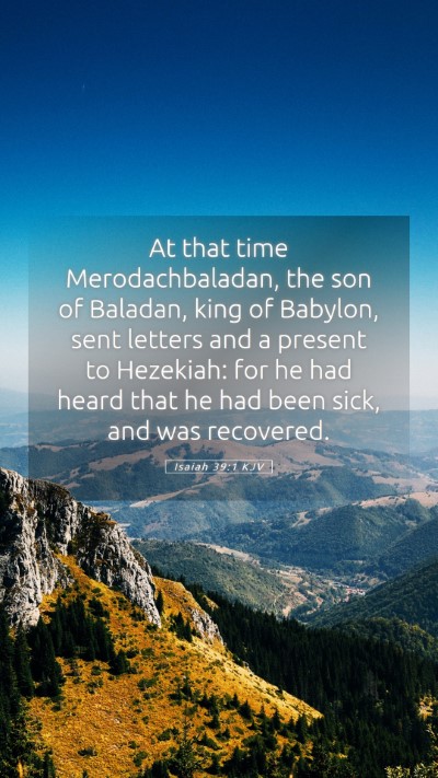 Picture 05 - Isaiah 39:1 KJV Mobile Phone Wallpaper - At that time Merodachbaladan, the son of Baladan, - Mobile Bible Verse Wallpaper