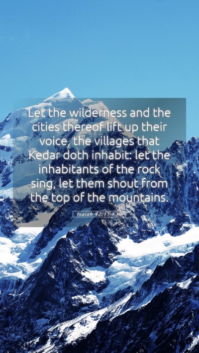 Picture 05 - Isaiah 42:11 KJV Mobile Phone Wallpaper - Let the wilderness and the cities thereof lift up - Mobile Bible Verse Wallpaper
