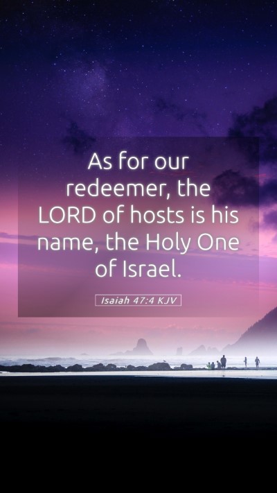 Picture 05 - Isaiah 47:4 KJV Mobile Phone Wallpaper - As for our redeemer, the LORD of hosts is his - Mobile Bible Verse Wallpaper