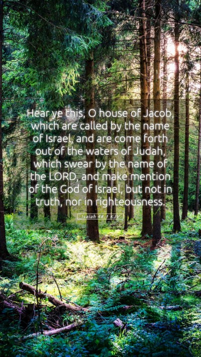Picture 05 - Isaiah 48:1 KJV Mobile Phone Wallpaper - Hear ye this, O house of Jacob, which are called - Mobile Bible Verse Wallpaper