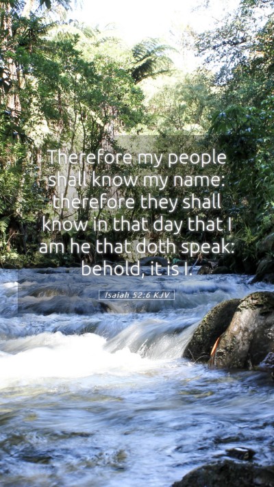 Picture 05 - Isaiah 52:6 KJV Mobile Phone Wallpaper - Therefore my people shall know my name: therefore - Mobile Bible Verse Wallpaper