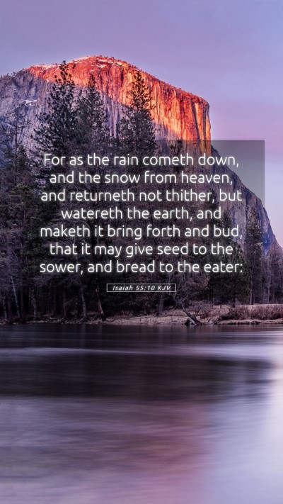 Picture 05 - Isaiah 55:10 KJV Mobile Phone Wallpaper - For as the rain cometh down, and the snow from - Mobile Bible Verse Wallpaper