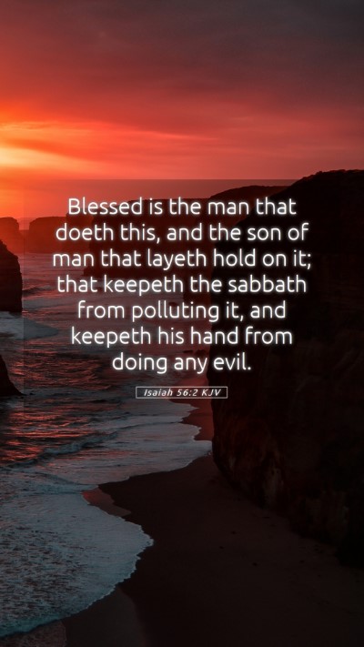 Picture 05 - Isaiah 56:2 KJV Mobile Phone Wallpaper - Blessed is the man that doeth this, and the son - Mobile Bible Verse Wallpaper