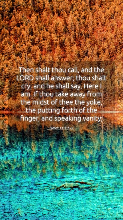 Picture 05 - Isaiah 58:9 KJV Mobile Phone Wallpaper - Then shalt thou call, and the LORD shall answer; - Mobile Bible Verse Wallpaper