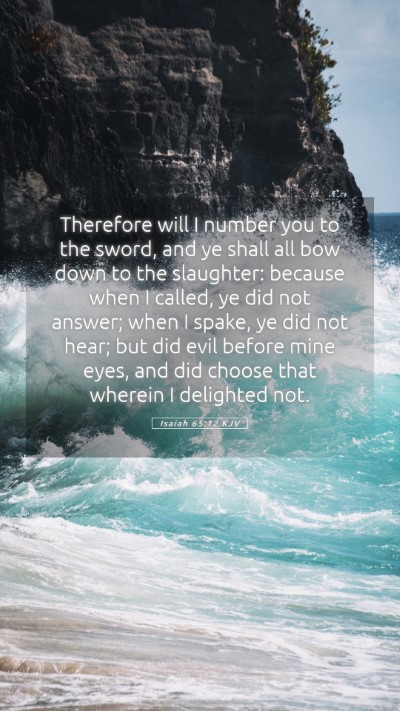 Picture 05 - Isaiah 65:12 KJV Mobile Phone Wallpaper - Therefore will I number you to the sword, and ye - Mobile Bible Verse Wallpaper