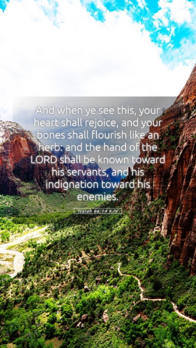 Picture 05 - Isaiah 66:14 KJV Mobile Phone Wallpaper - And when ye see this, your heart shall rejoice, - Mobile Bible Verse Wallpaper