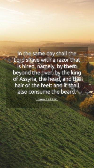 Picture 05 - Isaiah 7:20 KJV Mobile Phone Wallpaper - In the same day shall the Lord shave with a razor - Mobile Bible Verse Wallpaper