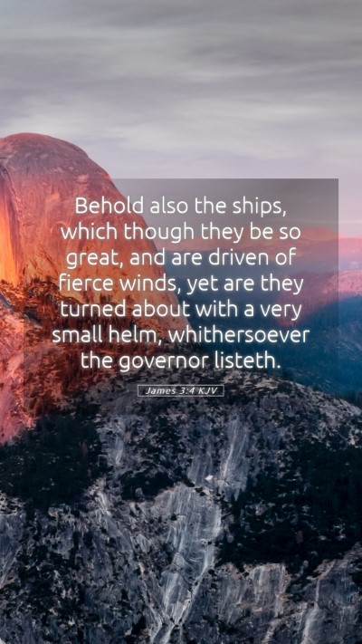 Picture 05 - James 3:4 KJV Mobile Phone Wallpaper - Behold also the ships, which though they be so - Mobile Bible Verse Wallpaper