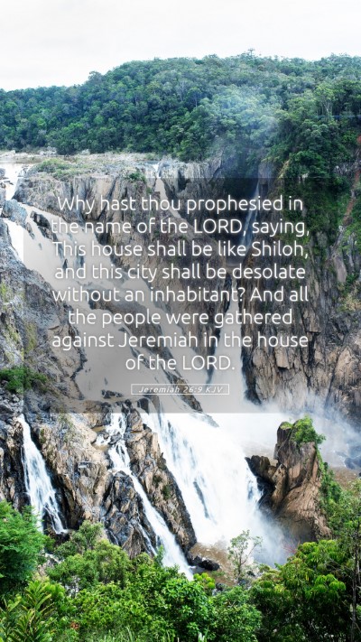 Picture 05 - Jeremiah 26:9 KJV Mobile Phone Wallpaper - Why hast thou prophesied in the name of the LORD, - Mobile Bible Verse Wallpaper