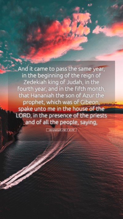 Picture 05 - Jeremiah 28:1 KJV Mobile Phone Wallpaper - And it came to pass the same year, in the - Mobile Bible Verse Wallpaper