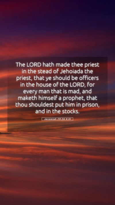 Picture 05 - Jeremiah 29:26 KJV Mobile Phone Wallpaper - The LORD hath made thee priest in the stead of - Mobile Bible Verse Wallpaper