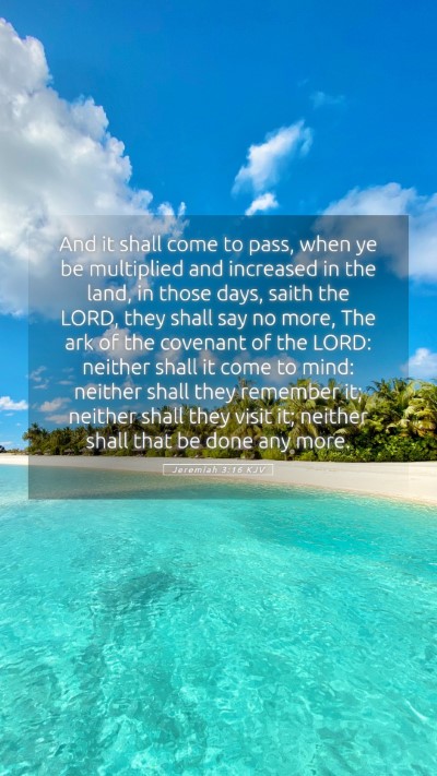 Picture 05 - Jeremiah 3:16 KJV Mobile Phone Wallpaper - And it shall come to pass, when ye be multiplied - Mobile Bible Verse Wallpaper