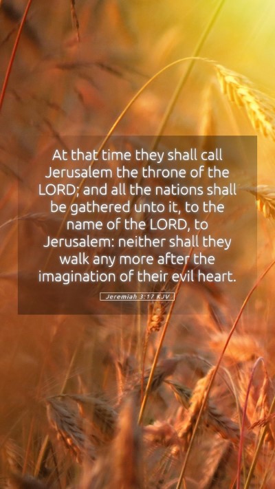 Picture 05 - Jeremiah 3:17 KJV Mobile Phone Wallpaper - At that time they shall call Jerusalem the throne - Mobile Bible Verse Wallpaper