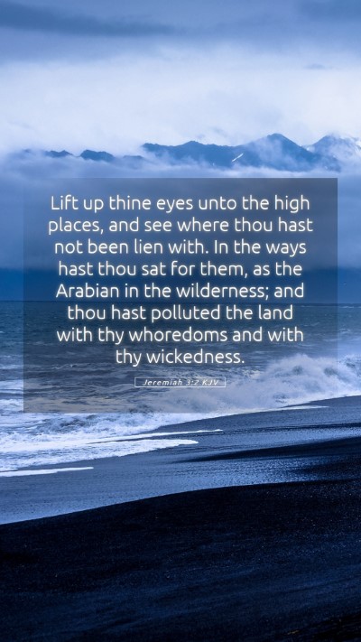 Picture 05 - Jeremiah 3:2 KJV Mobile Phone Wallpaper - Lift up thine eyes unto the high places, and see - Mobile Bible Verse Wallpaper