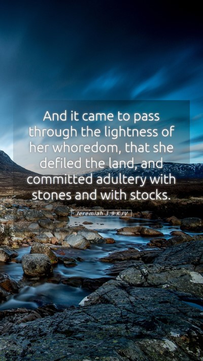 Picture 05 - Jeremiah 3:9 KJV Mobile Phone Wallpaper - And it came to pass through the lightness of her - Mobile Bible Verse Wallpaper